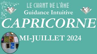 ♑Capricorne  Une récolte bien méritée  Mijuillet 2024 [upl. by Hodgson264]