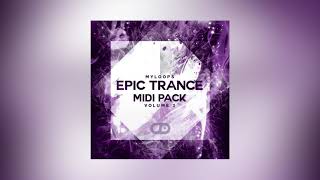 Epic Trance MIDI Pack Vol 3 [upl. by Ayn281]