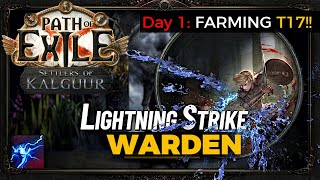 Lightning strike Warden Day 1 T17 Farming  POE 325 [upl. by Alberic]