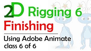 2D Character Rigging 6 Finishing the Rig [upl. by Agostino]