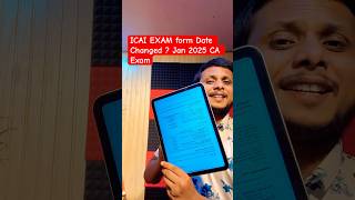 ICAI EXAM form Date Changed  Jan 2025 CA Exam [upl. by Spiegelman]