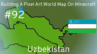 Building A Pixel Art World Map On Minecraft  Episode 92 Uzbekistan [upl. by Harve]