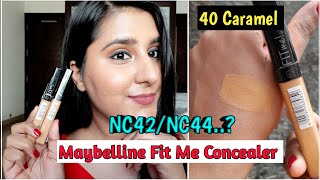 MAYBELLINE FIT ME CONCEALER  40 CARAMEL  REVIEW amp DEMO  NC42  NC44  DUSKY SKIN [upl. by Lahpos]