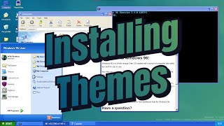 Installing Themes  Windows 96 [upl. by Aloysius]