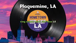 Plaquemine LA  Hometown Rap [upl. by Lorie881]