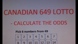 How to Calculate the Odds of Winning Canadian 649 Lotto  Step by Step Instructions  Tutorial [upl. by Eirena]