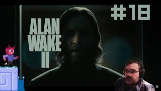 Return  E18  Alan Wake 2 Adventure Johnstruct  Lets Play [upl. by Pacifica]