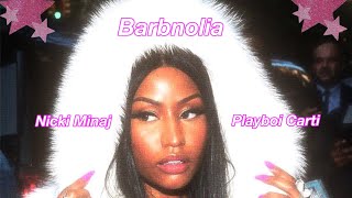 Barbnolia Nicki Minaj Ft  Playboi Carti Magnolia Remix [upl. by Attevroc]