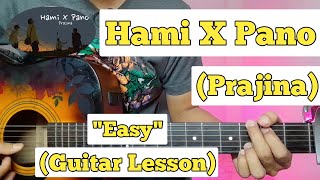 Hami X Pano  Prajina  Guitar Lesson  Easy Chords  Capo 1 [upl. by Hirza228]