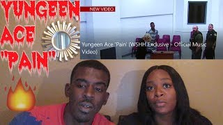 Yungeen Ace quotPainquot WSHH Exclusive  Official Music Video REACTION [upl. by Narib]