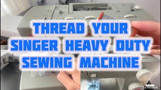 Learn to Thread the SINGER Heavy Duty Sewing Machine [upl. by Ssidnac484]