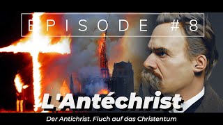 LAntéchrist  Le christianisme sous le feu de lanalyse de Nietzsche [upl. by Airtap]