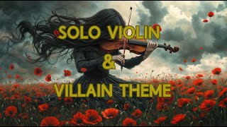 Solo Violin amp Villain Theme 🎻💀 Epic Vibes🔥 No Copyright [upl. by Lear979]