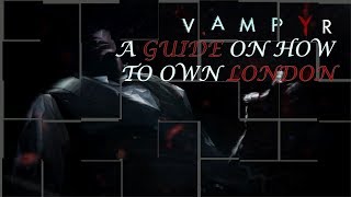 Vampyr Build Guide or How I learned to Love the Blood [upl. by Niawtna]