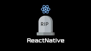 ReactNative 는 이제 망하는가 [upl. by Barcot]