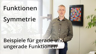 Symmetrie  Beispiele für gerade und ungerade Funktionen [upl. by Tizes422]