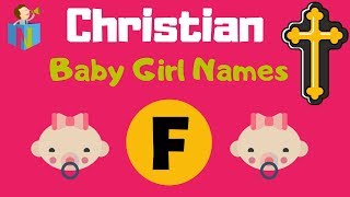 Christian Baby Girl Names Starting with F [upl. by Selbbep4]