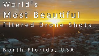 Worlds Most Beautiful Filtered Drone Shots North Florida vol 1 [upl. by Kostman]