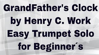 GrandFathers Clock by Henry C Work  Easy Trumpet Solo for Beginner´s [upl. by Moraj]