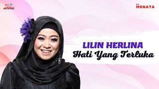 Lilin Herlina  Hati Yang Luka Official Music Video [upl. by Anawed]