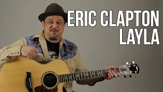 Eric Clapton Unplugged  Layla Guitar Lesson  Acoustic Blues  How to Play on Guitar [upl. by Metabel]