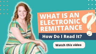 What is an Electronic Remittance and How Do I Read It [upl. by Anrev]