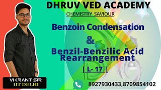 Benzoin condensation  Benzil Benzilic Acid Rearrangement Name Reaction L17  IITJAM  NET  GATE [upl. by Tennaj]