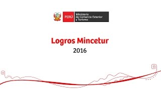 LOGROS MINCETUR 2016 [upl. by Benilda]