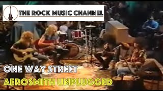 Aerosmith Unplugged  One Way Street [upl. by Oirramaj]