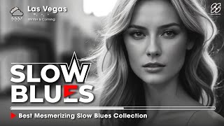 Slow Blues 2025 🎶 Mesmerizing Slow Blues Collection – Dont Miss Out [upl. by Notreve929]