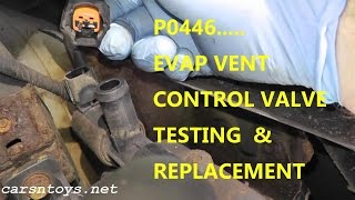 How To Test and Replace EVAP Canister Vent Control Valve P0446 [upl. by Oirromed]