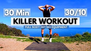 KILLER WORKOUT 30Min Full Body HIIT 🔥🔥🔥  Tabata 3010  Interval Training [upl. by Kimber758]