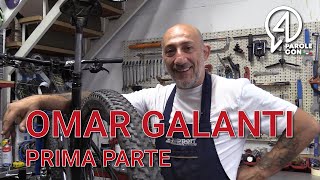 Omar Galanti le Origini e lAscesa  Prima Parte [upl. by Salomon]