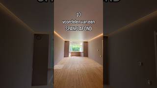 10 voordelen van een spanplafond interiordesign ceilingdesign renovation ceilingideas home [upl. by Eben]