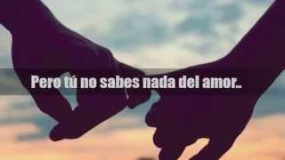 No sabes nada del amor letra  Nicole Pillman [upl. by Suoicserp]