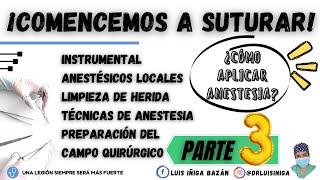 Suturas Instrumental Pinzas Técnicas de Anestesia local Manejo en Emergencias  Parte 3 [upl. by Nitsir]