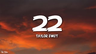 Taylor Swift  22 Taylors Version Lyrics [upl. by Wiseman618]