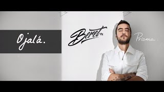 Beret  Ojalá Lyric Video [upl. by Eiliab]