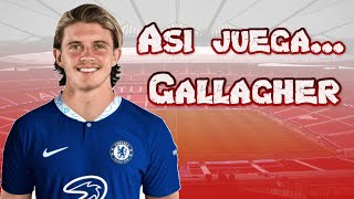 CONOR GALLAGHER el CENTROCAMPISTA que QUIERE el ATLETICO de MADRID [upl. by Ellebyam]