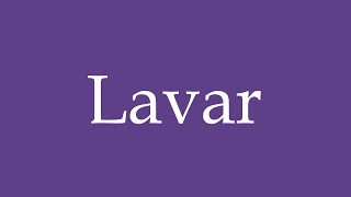 How To Pronounce Lavar Wash Correctly in Spanish [upl. by Dihgirb]