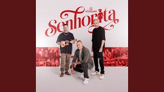 Senhorita [upl. by Lenor]