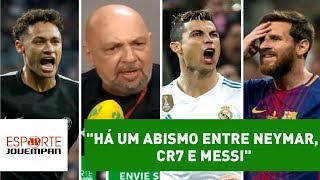 quotHá um ABISMO entre Neymar CR7 e Messiquot dispara narrador [upl. by Paucker]