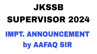 JKSSB SUPERVISOR 2024  IMPT ANNOUNCEMENT BY AAFAQ SIR  FEMALE SUPERVISOR  SOCIAL WELFARE DEPT [upl. by Enerual655]