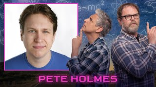 Pete Holmes Are You Sure [upl. by Benisch181]