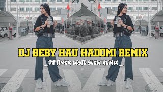 Dj Beby Hau Hadomi Remix  Lagu Timor Leste Foun 🇹🇱  Bass Chutter Revolution [upl. by Aleetha]