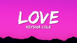 Keyshia Cole  Love Lyrics [upl. by Pegasus635]