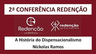 A história do dispensacionalismo  Níckolas Ramos [upl. by Anilemrac177]