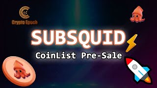 Subsquid Coinlist Presale  🚀🔥 BTC Bitcoin Coin [upl. by Darnall]