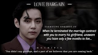 When he terminated the marriage contract unaware you have a few months to live • Kth Oneshot Fanfic [upl. by Inalej]