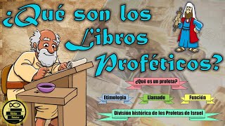 LOS LIBROS PROFÉTICOS ¿Qué es un PROFETA  Etimología  Su LLAMADO y MISIÓN  División   36 [upl. by Rann248]